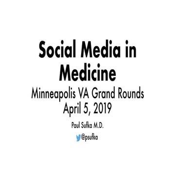 Social Media in Medicine - Minneapolis VA Grand Rounds