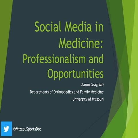 Social Media in Medicine_ Professionalism and Opportunities 2018 moi grand rounds
