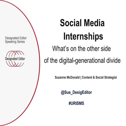 Social Media Internships: What’s on the other side of the digital-generationa...