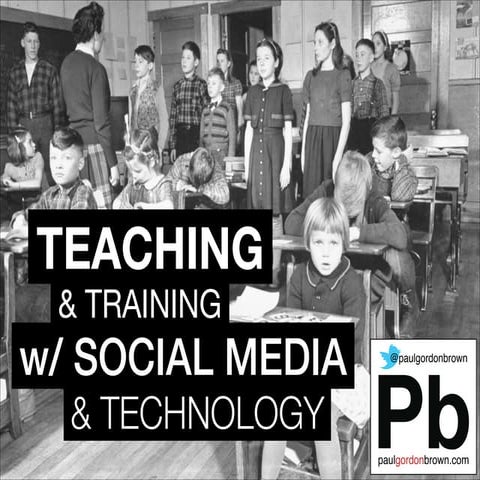 Teaching and Training with Social Media and Technology