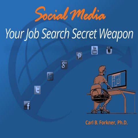 Social Media:  Your Job Search Secret Weapon