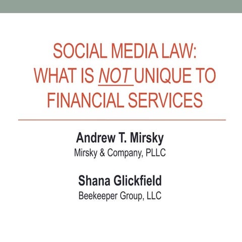 Social Media Law: What is NOT Unique to Financial Services 