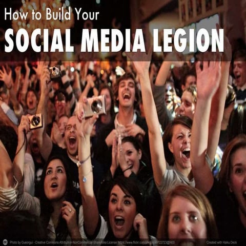 How to Build a Social Media Legion
