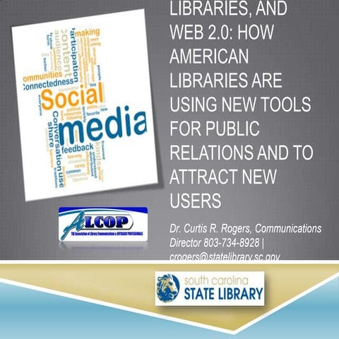 Social media, libraries, and web 2.0