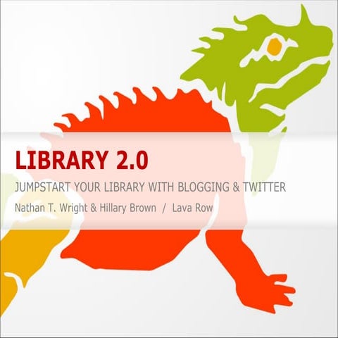 Library 2.0: Jump start your library with blogging and Twitter