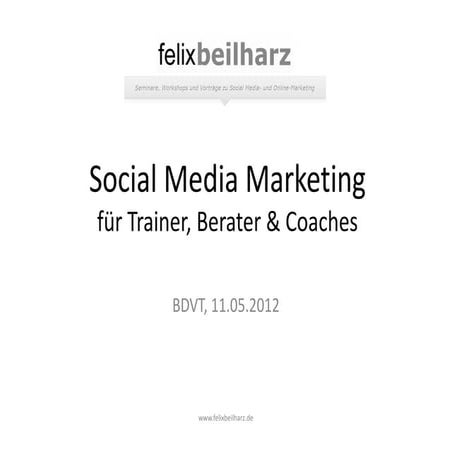 Social Media Marketing für Trainer, Berater, Coaches