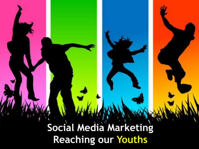 Social Media Marketing - Reaching our Youths