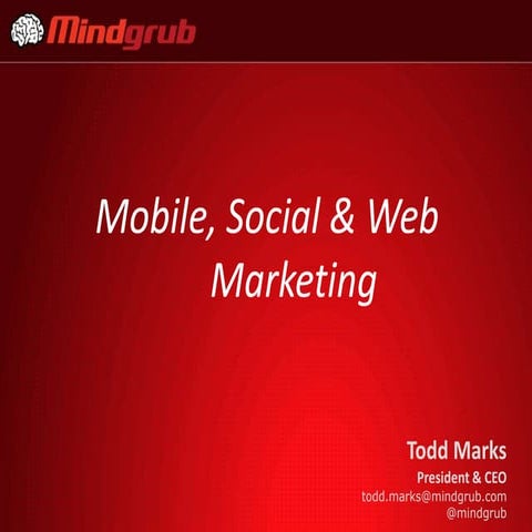 Mobile, Social & Web Marketing