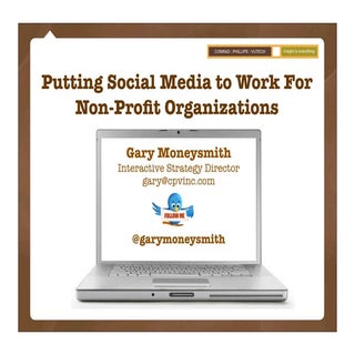 Putting Social Media to Work For No...
