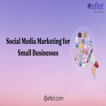 Social Media Marketing for Small Businesses.