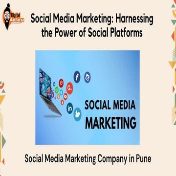 Social Media Marketing Harnessing the Power of social platforms.pptx