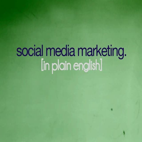 social media marketing [in plain english]