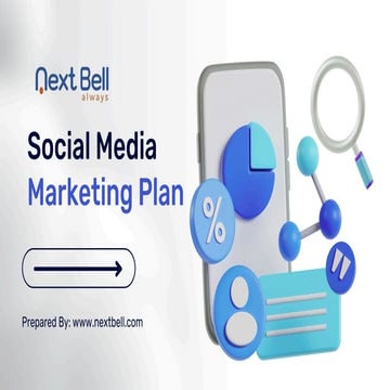 Social Media Marketing Plan Presentation - Next Bell.pdf