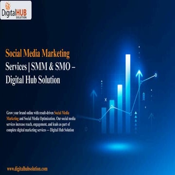 Social Media Marketing Services SMM & SMO – Digital Hub Solution. | PDF