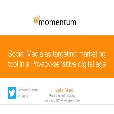 Social Media as targeting marketing tool in a Privacy-sensitive digital age
