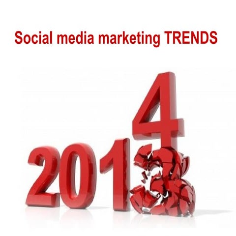 Social Media Marketing Trends 2014