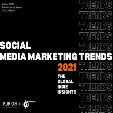 Social Media Marketing Trends 2021 // The Global Indie Insights