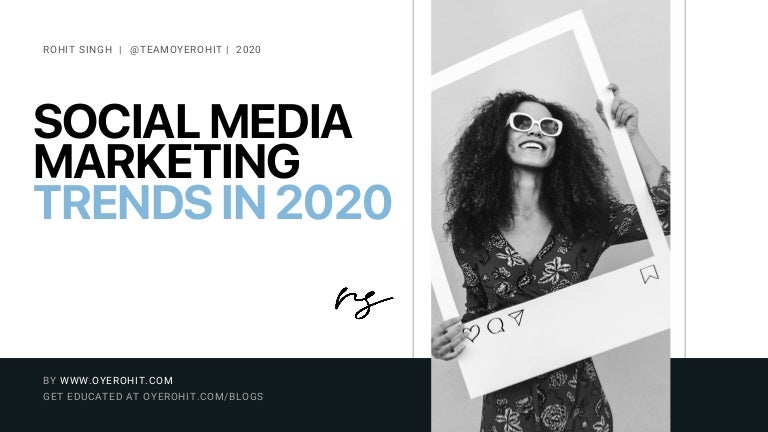 Social Media Marketing Trends Report for 2020 & beyond | Social Media…