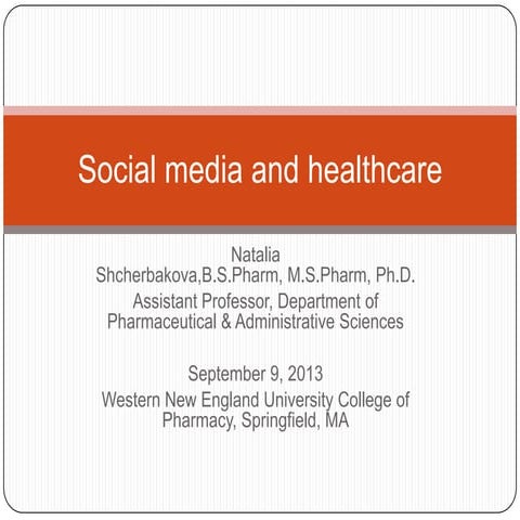 Social media and healthcare fall 2013 