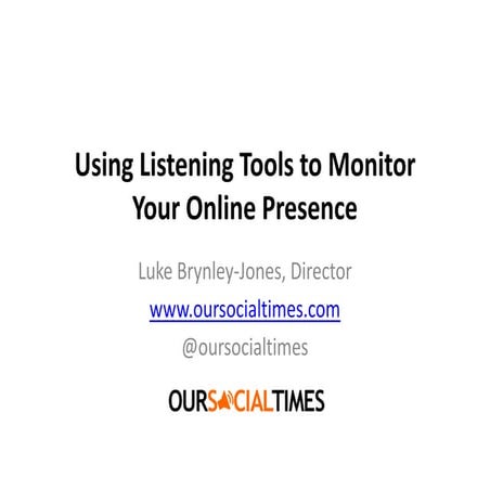 Using Listening Tools to Monitor Your Online Presence