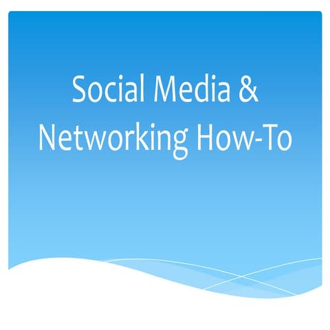 Social Media & Networking How-To