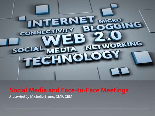 Social Media and Face-to-Face Meetings