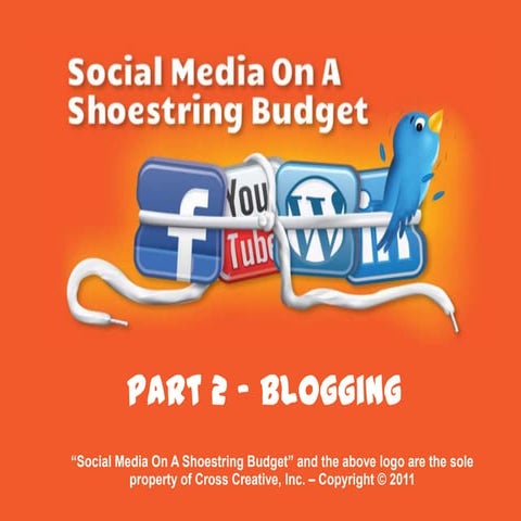 Social Media On A Shoestring Budget - Blogging