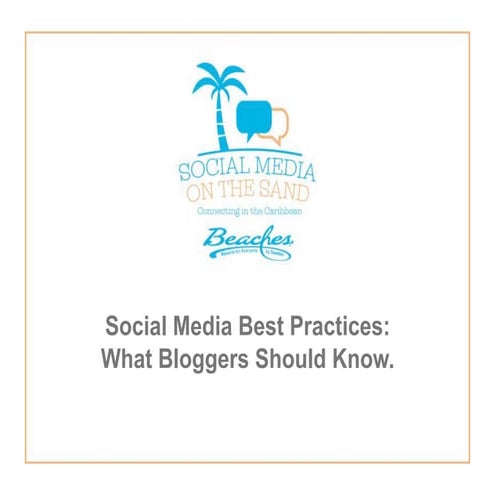 Social Media Best Practices > What Bloggers Should Know