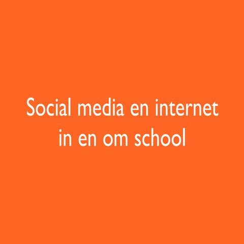 Social media en internet in en om school Ulenhof College Doetinchem