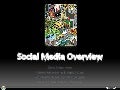 Social Media Overview