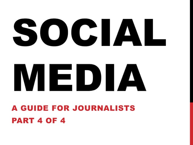 Social Media and Journalists: Part 4