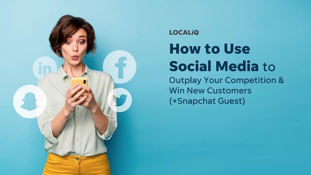 How to Use Social Media to Outplay Your Competition & Win New Customers (+Snapchat Guest)