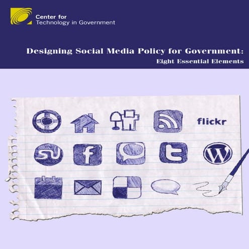 Designing social media policy for government: Eight essential elements