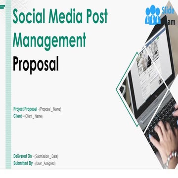 Social Media Post Management Proposal PowerPoint Presentation Slides