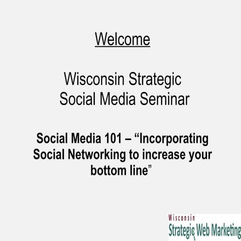 Wisconsin Strategic Social Media Presentation