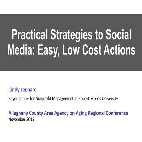 Practical Strategies to Social Media: Easy, Low Cost Actions