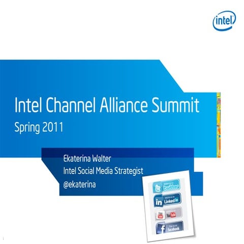 Social Media Presentaion for Intel Channel Alliance Summit