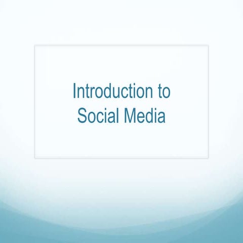 Introduction to Social Media