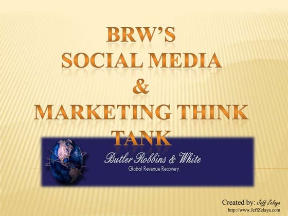 BRW Social Media Presentation by Jeff Zelaya