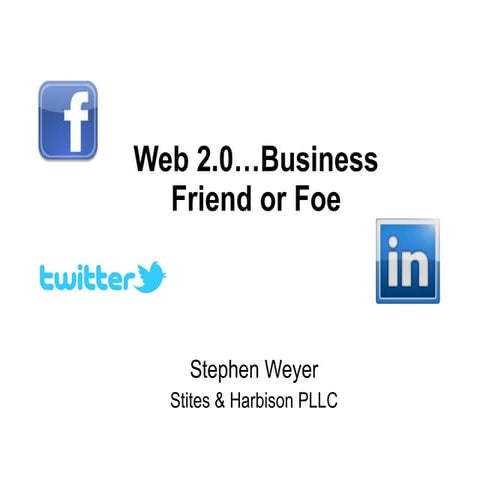 Web 2.0..Business Friend or Foe?
