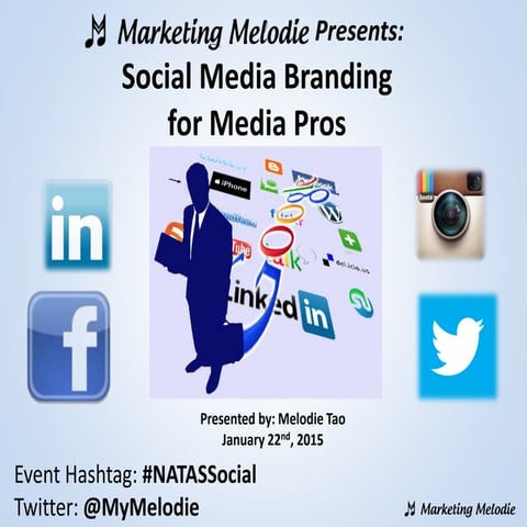 Social Media Branding for Media Pros Presented to NATAS