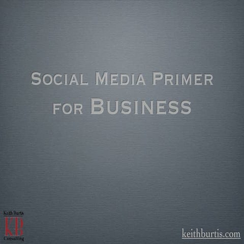 Social Media Primer For Business