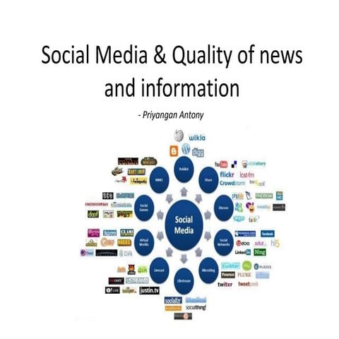 Social media & quality of news and information