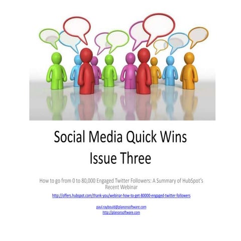 Social Media Quick Wins - Issue Three: How to go from 0 to 80,000 Engaged Twitter Followers via @lilachbullock 