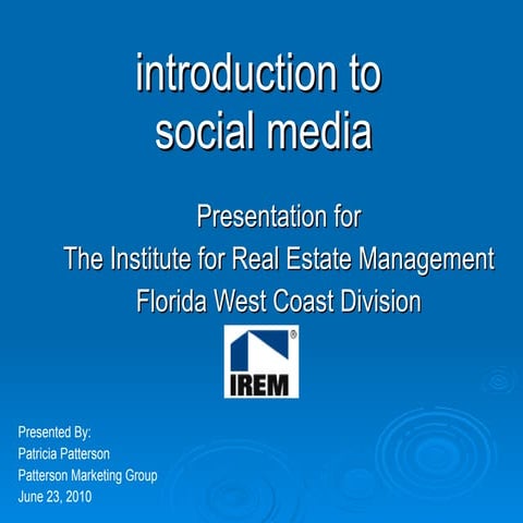 Introduction to Social Media for Institute of Real Estate Management