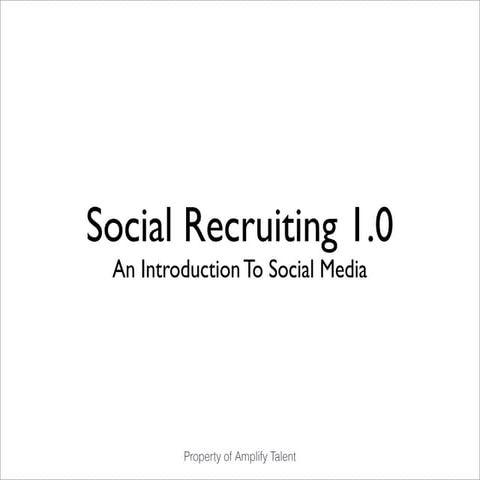 Social Media 101 Recruiter Training - February 2014
