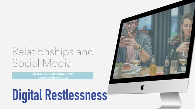 Digital Restlessness: Social Media and Relationships