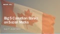 Social Media Report - Big 5 Canadian Banks September - October 2016