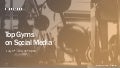 Social Media Report - Gyms July 2016