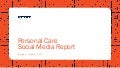 Social Media Report - Personal Care January 1st - May 31st 2017